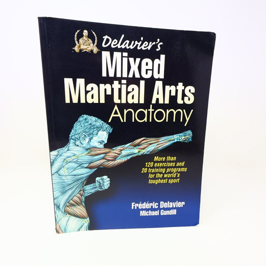 2013 Delavier's Mixed Martial Arts Anatomy Frédéric Delavier Michael Gundill PB