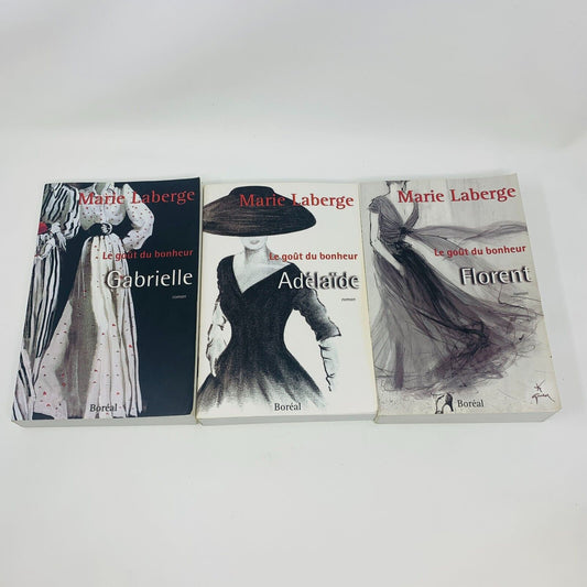 Trilogie Le Goût du Bonheur #1-3 Marie Laberge Boréal Français Gabrielle Livres