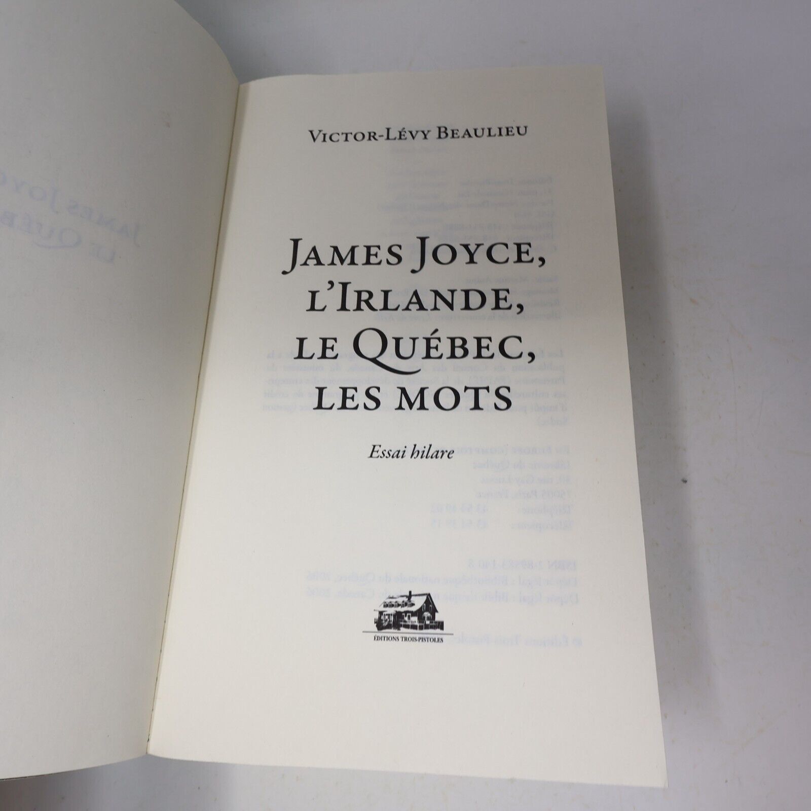 2006 James Joyce l'Irlande le Québec les Mots Essai Hilare Victor Lévy Beaulieu