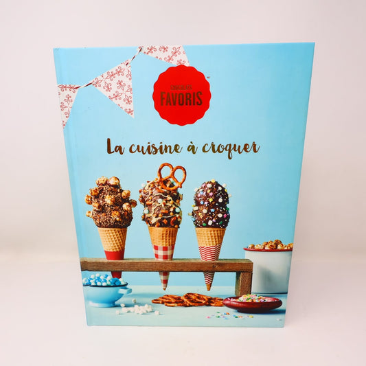 La cuisine à croquer Chocolats Favoris 2017 Cardinal Recettes Cuisine Français