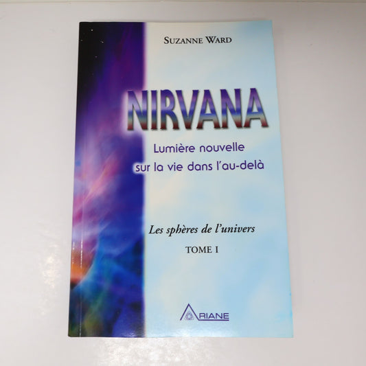 Nirvana Lumière Nouvelle sur la Vie dans l'Au-Delà Suzanne Ward Arianne 2005 PB