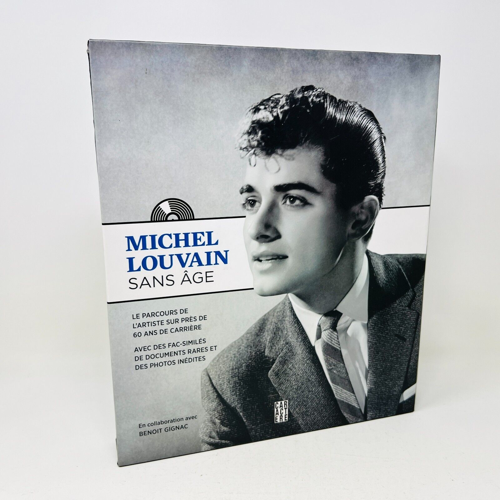 Livre Signé Michel Louvain Sans Âge de Benoit Gignac 2014 Caractère Chanteur