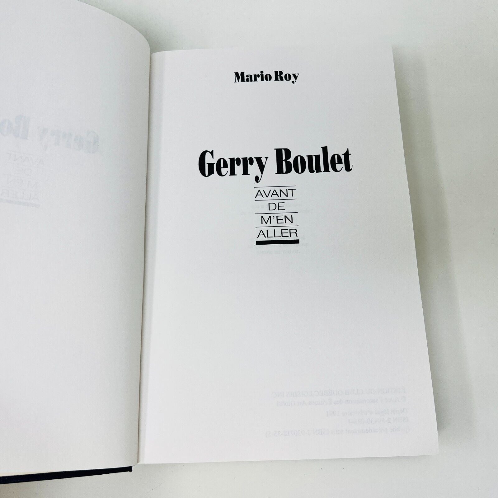 1991 Gerry Boulet Avant de m'en Aller Québec Loisirs Français Biographie Livre