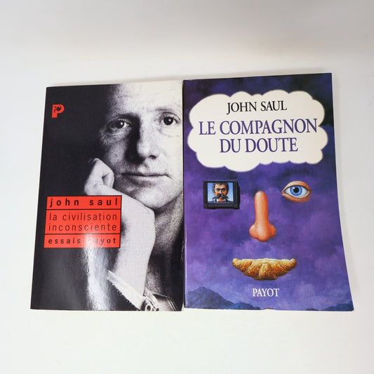 John Saul La Civilisation Inconsciente Le Compagnon du Doute Lot 2 Livres French
