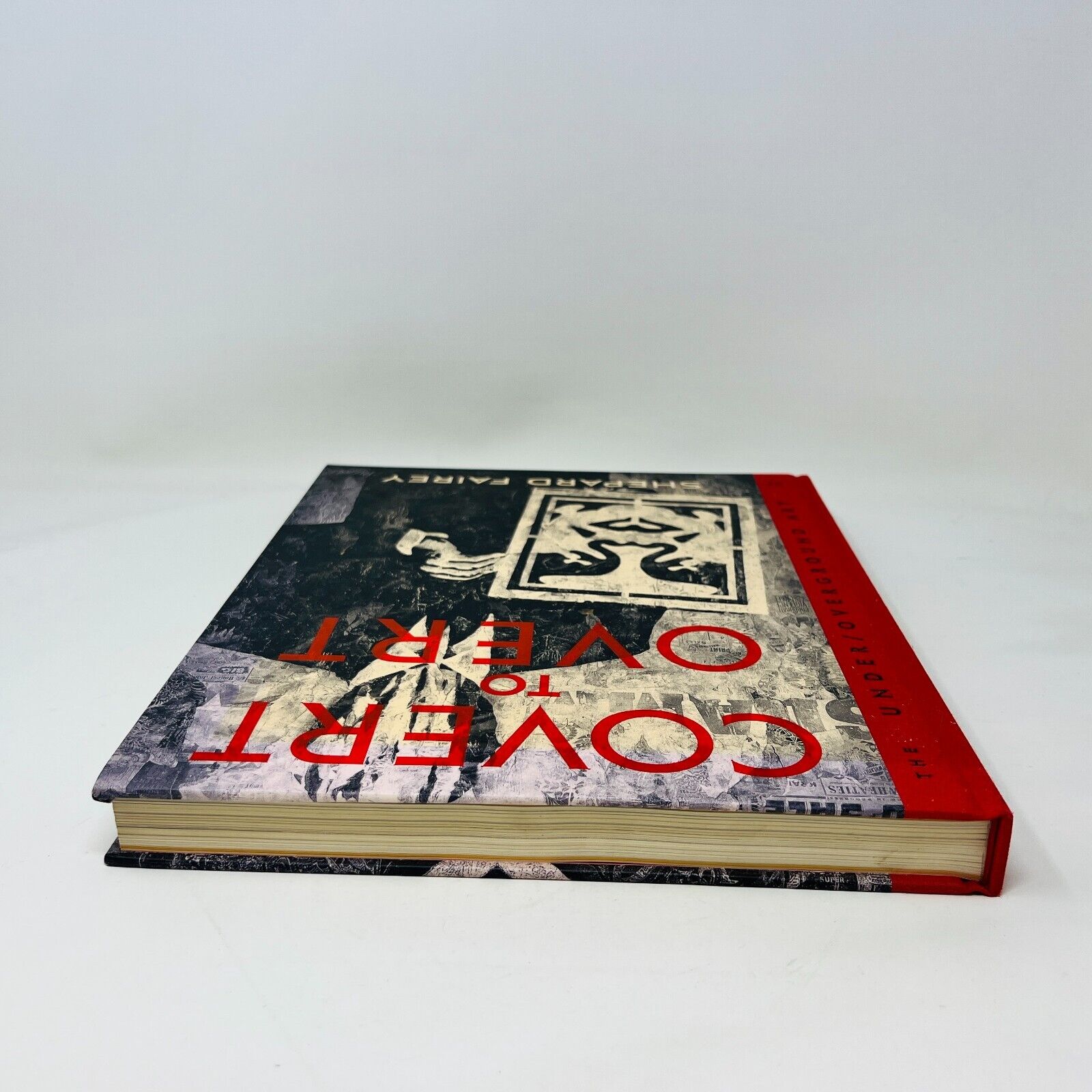 Covert to Overt The Under/Overground Art of Shepard Fairey Hardcover Rizzoli