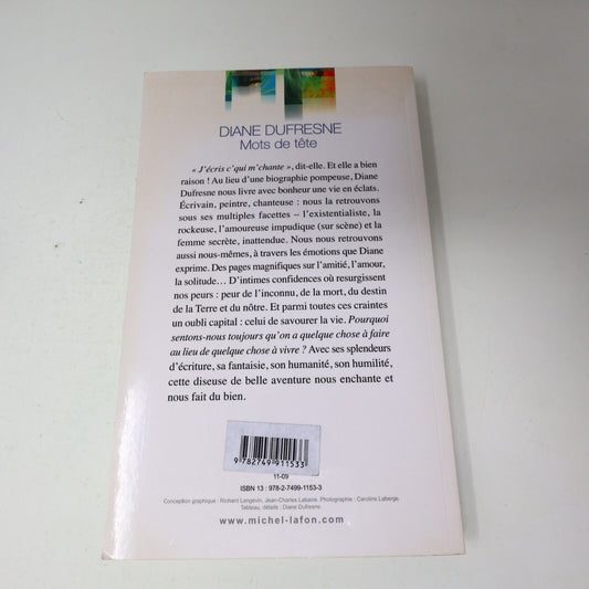 2009 Mots de Tête Diane Dufresne Biographie Musique Chanson Michel Lafon Livre