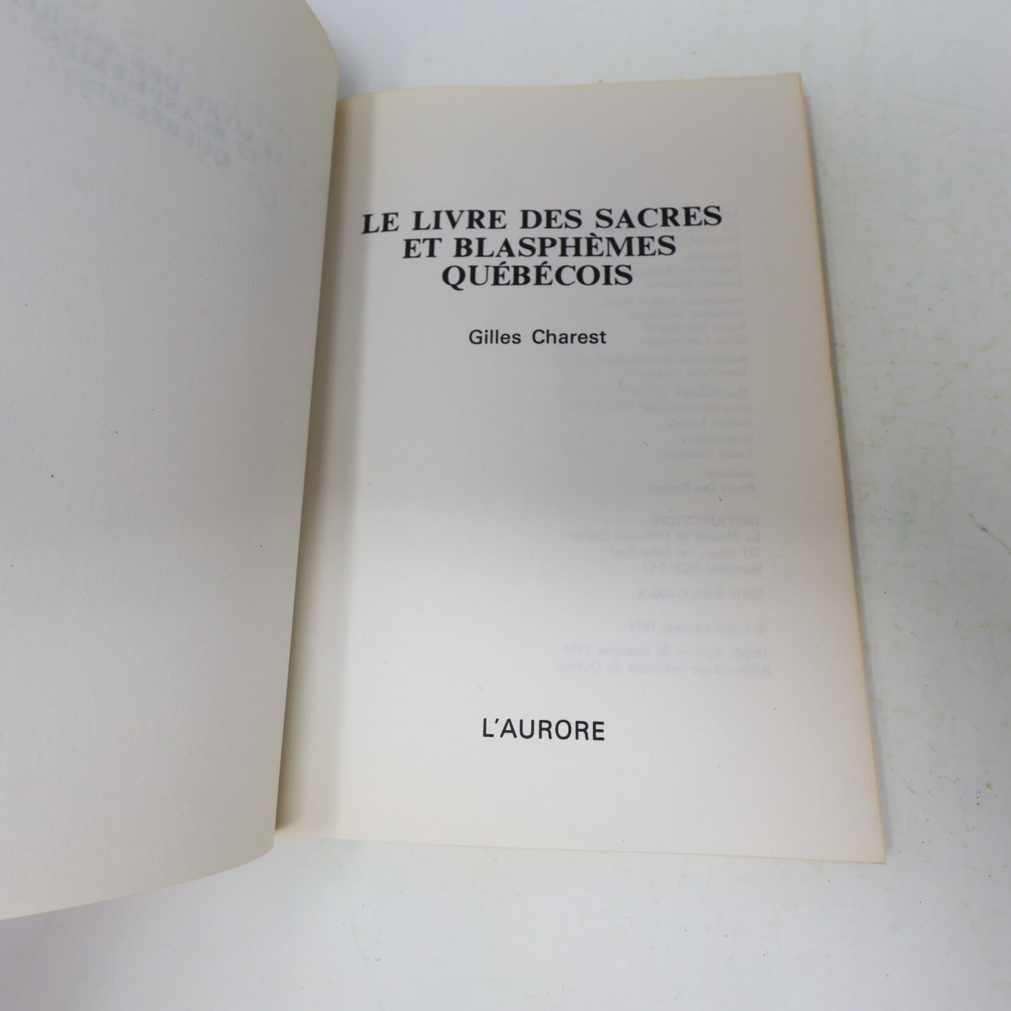 1974 Le Livre des Sacres et Blasphèmes Québécois Gilles Charest L'Aurore Société