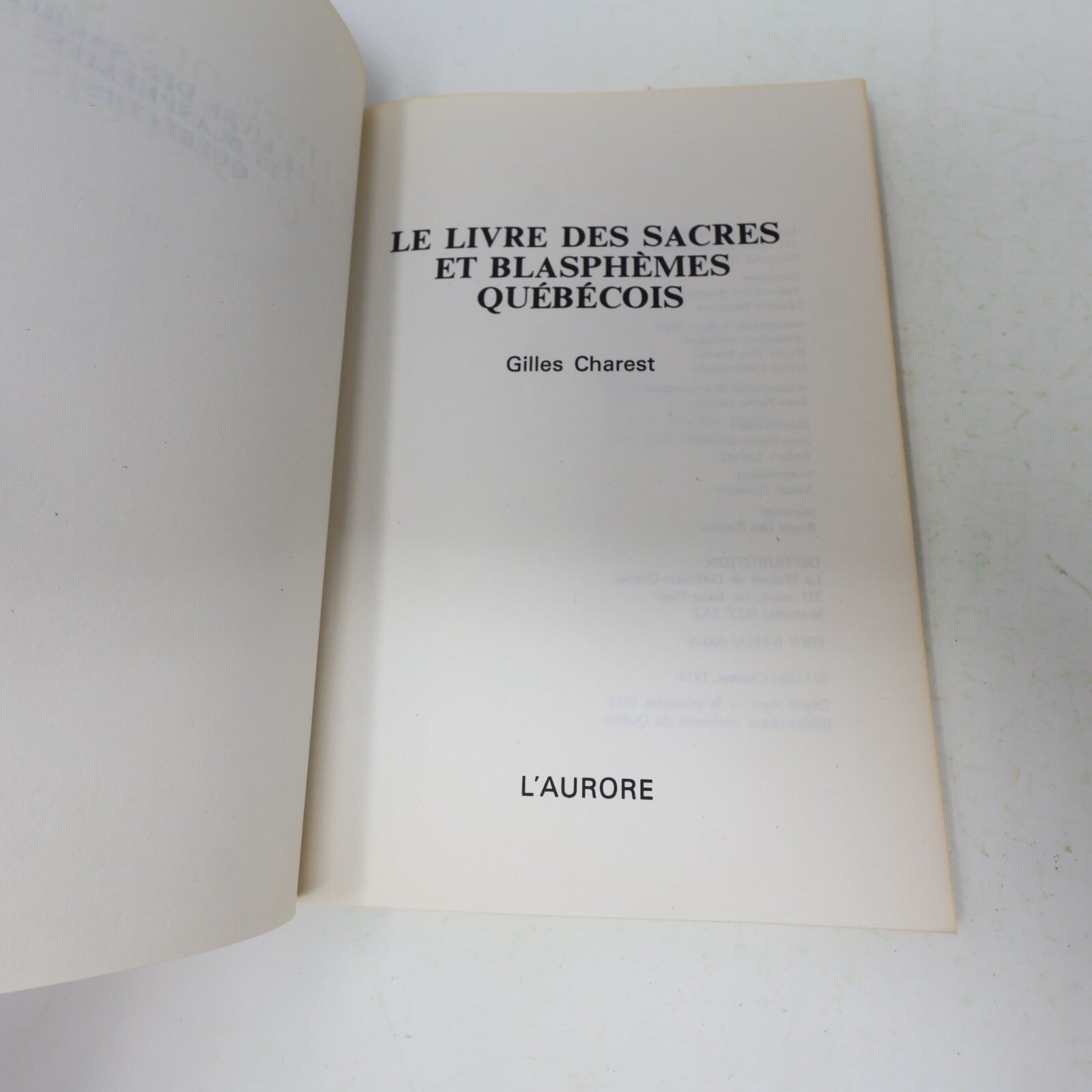 1974 Le Livre des Sacres et Blasphèmes Québécois Gilles Charest L'Aurore Société