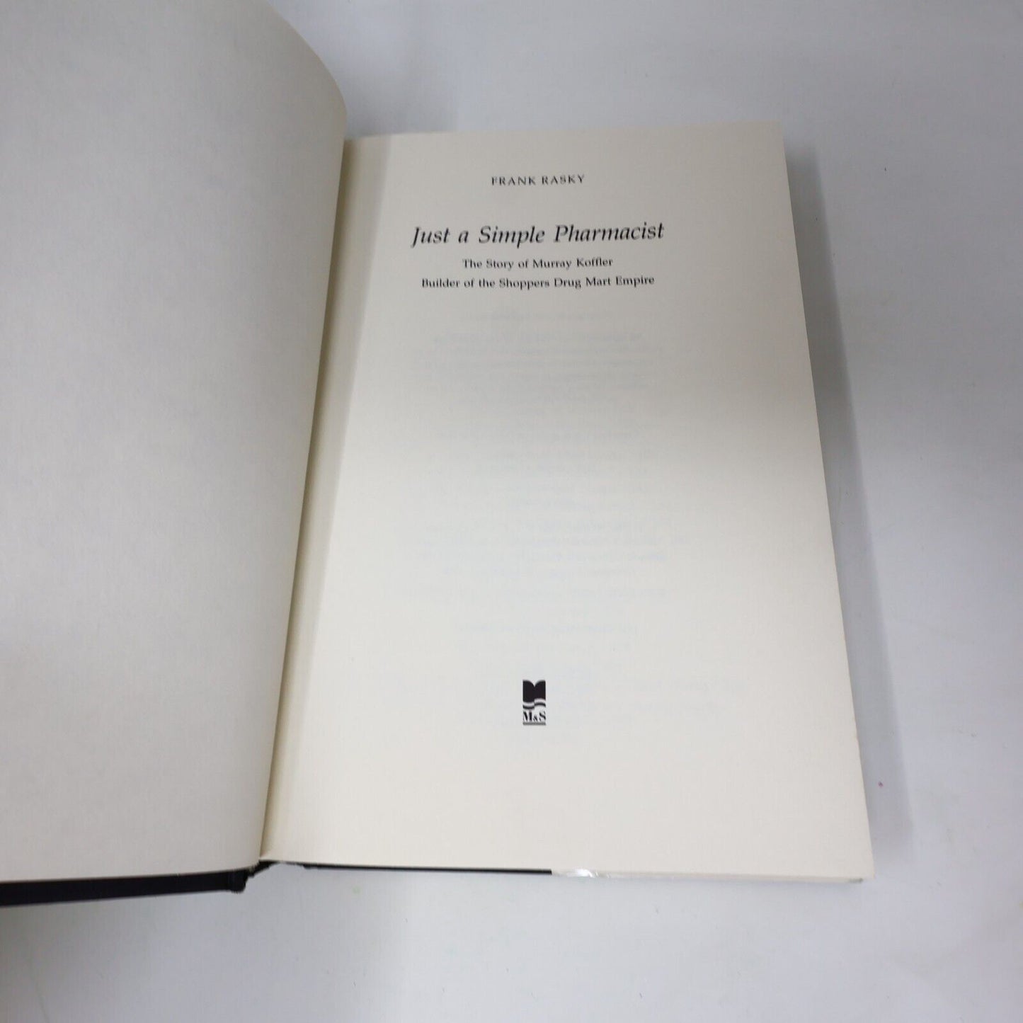1988 Just A Simple Pharmacist by Frank Rasky Hardcover HC M&S Murray Koffler 80s