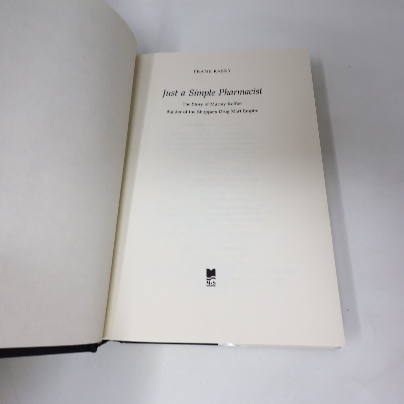 1988 Just A Simple Pharmacist by Frank Rasky Hardcover HC M&S Murray Koffler 80s