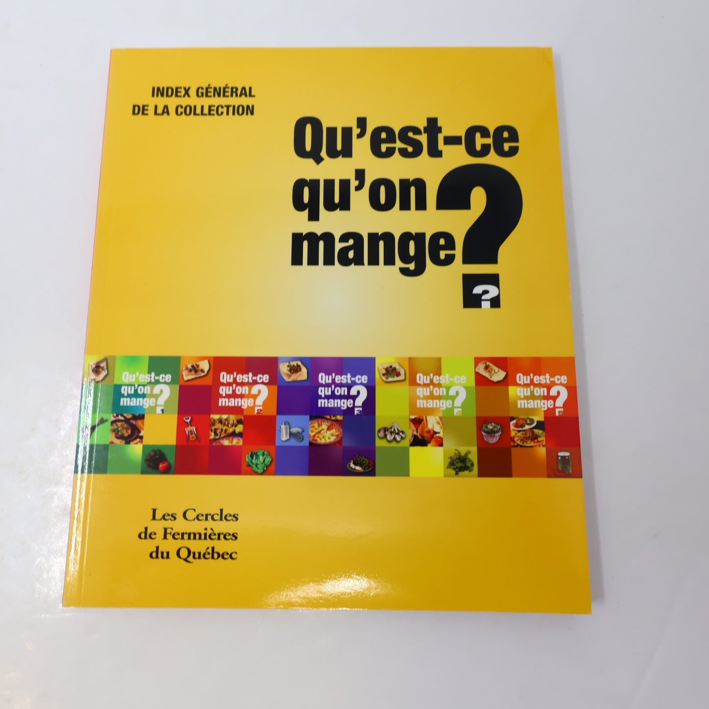 Coffret qu'est-ce qu'on Mange Les Cercles de Fermières du Québec 2003 Français