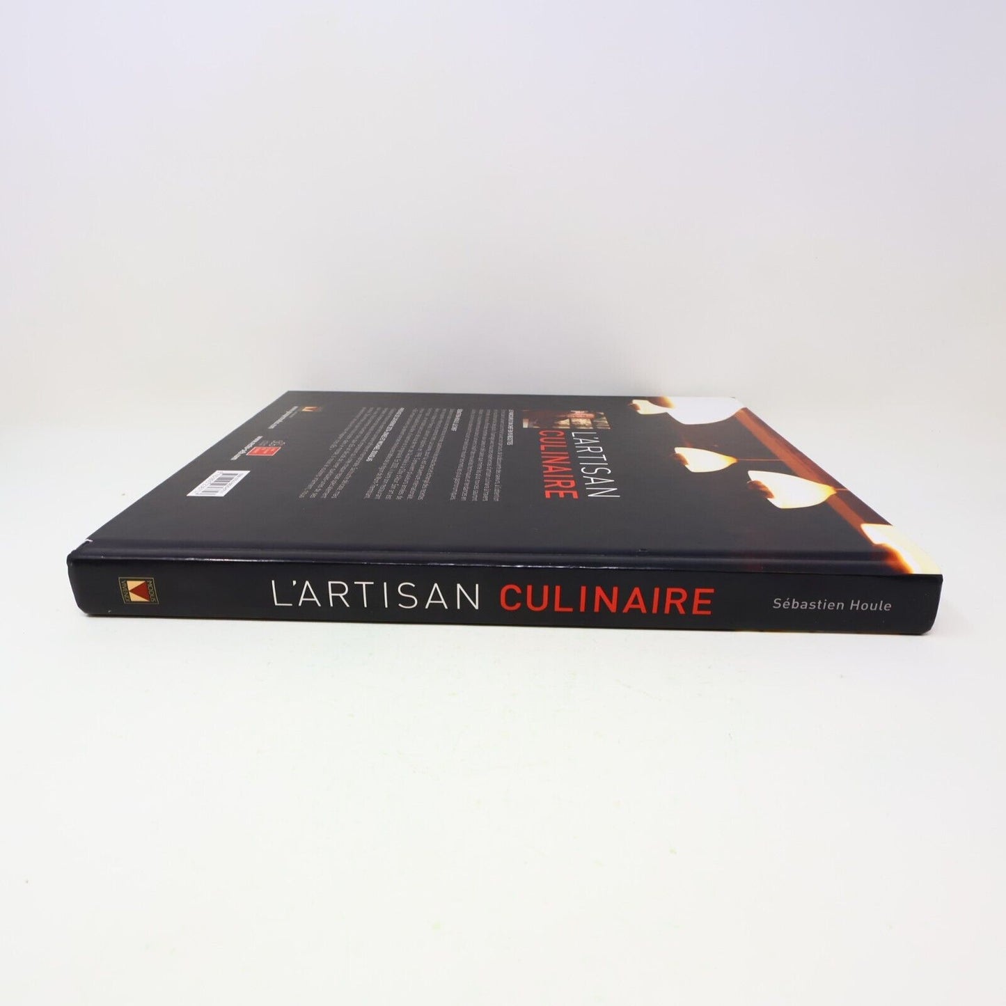 2011 L'Artisan Culinaire Chef Sébastien Houle Modus Vivendi Français Hardcover