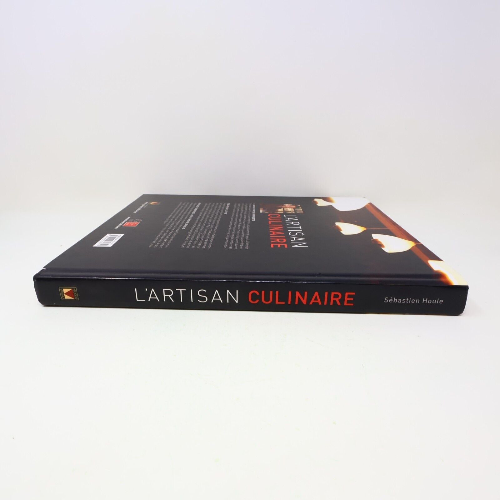 2011 L'Artisan Culinaire Chef Sébastien Houle Modus Vivendi Français Hardcover