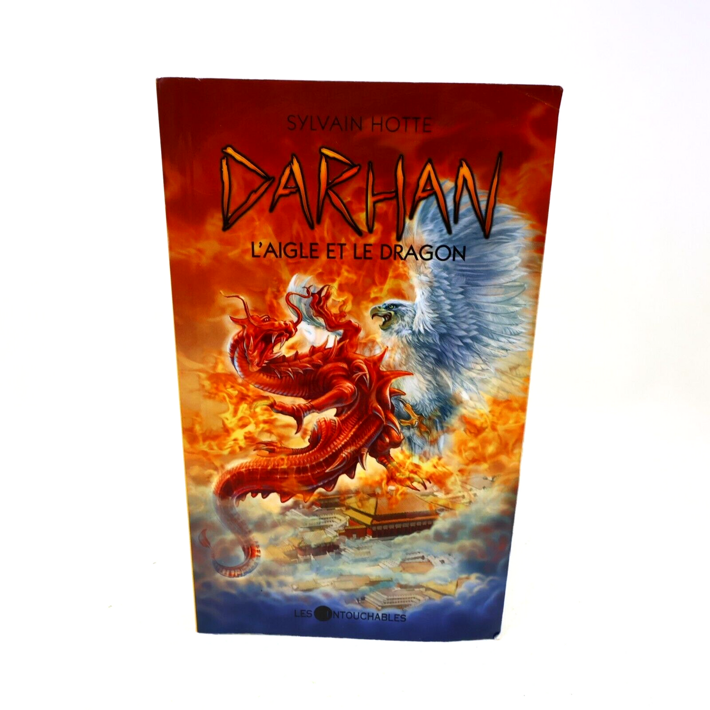 Darhan #10 L'Aigle et le Dragon Sylvain Hotte 2010 Les Intouchables Français PB