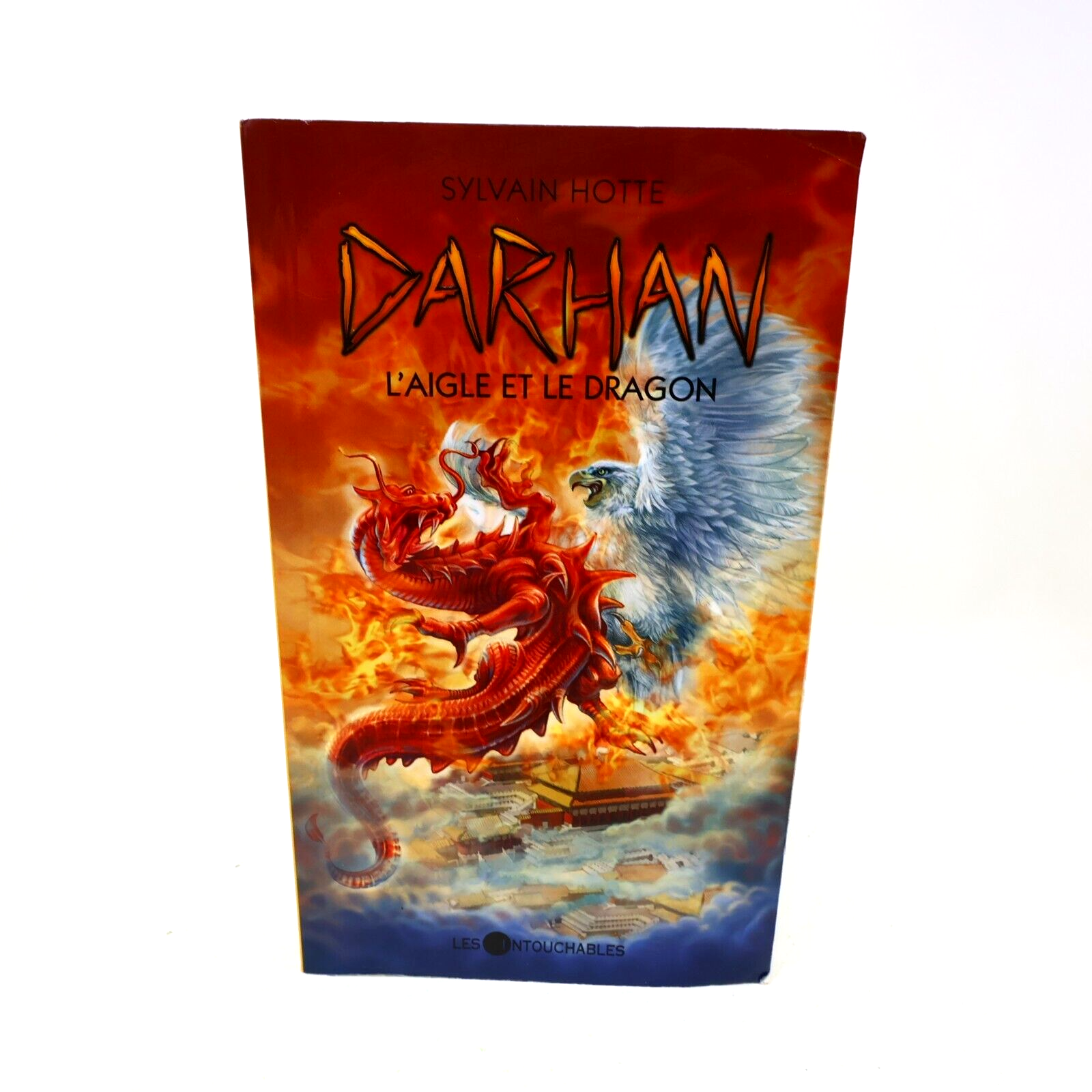 Darhan #10 L'Aigle et le Dragon Sylvain Hotte 2010 Les Intouchables Français PB