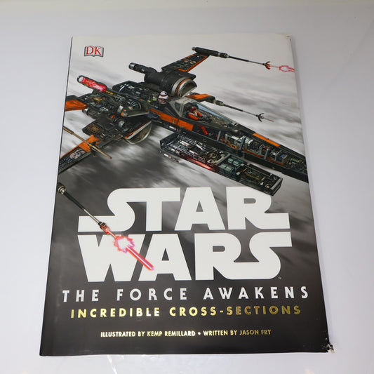 Star Wars The Force Awakens Incredible Cross-Sections Jason Fry Dk Children 2015