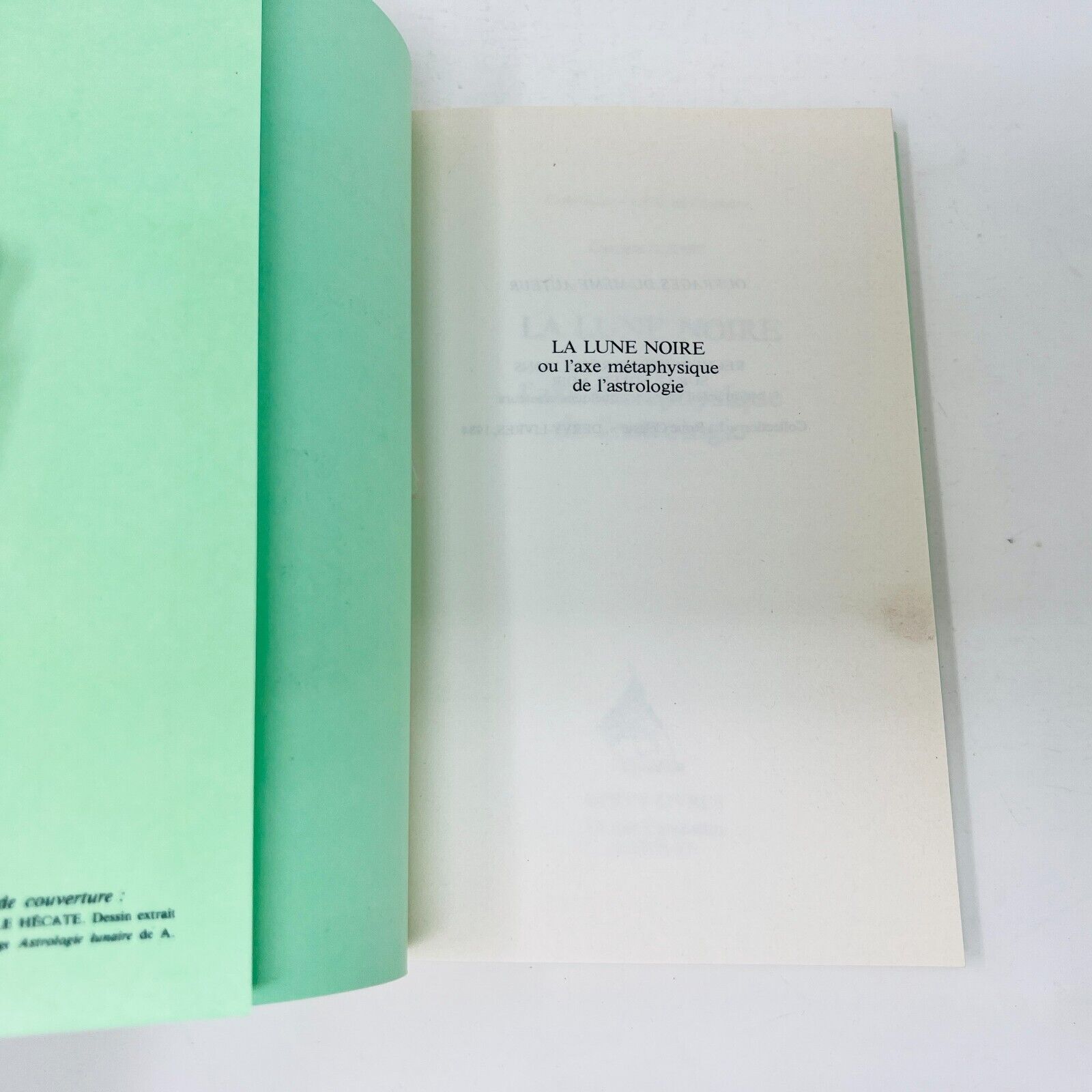 1985 La Lune Noire ou L'Axe Métaphysique de l'Astrologie Livre de Georges Ruchet