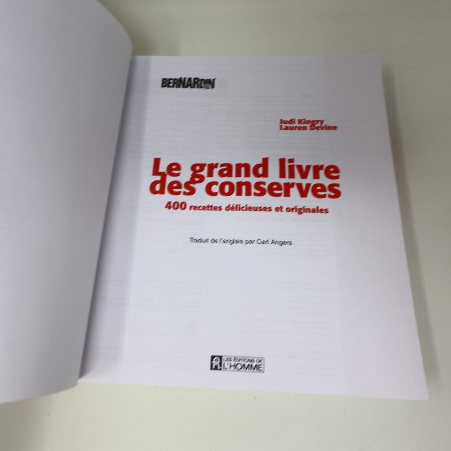 2006 Le Grand Livre des Conserves Bernardin Judi Kingry Cuisine Recettes 2000s