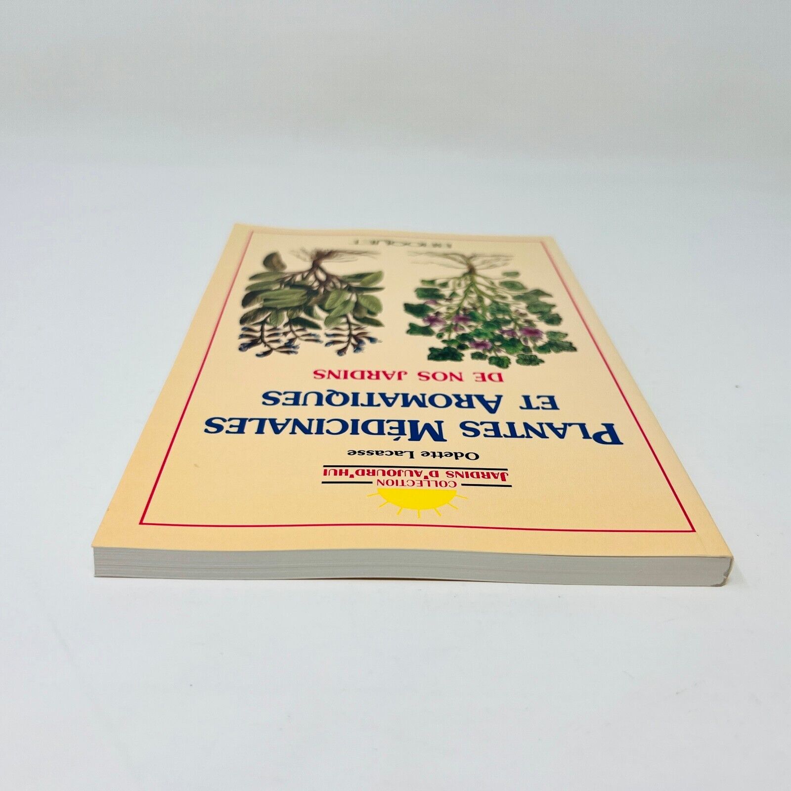 1994 Plantes Médicinales et Aromatiques de nos Jardins de Odette Lacasse Québec