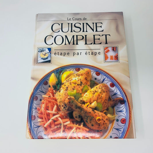 1994 Le Cours de Cuisine Complet Étape par Étape Livre de Recettes Cuisine HC