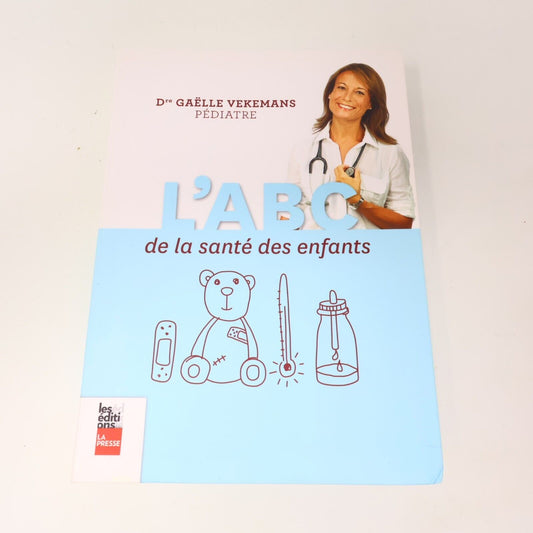 2013 L'Abc de la Santé des Enfants de Gaëlle Vekemans Parentalité Français Livre