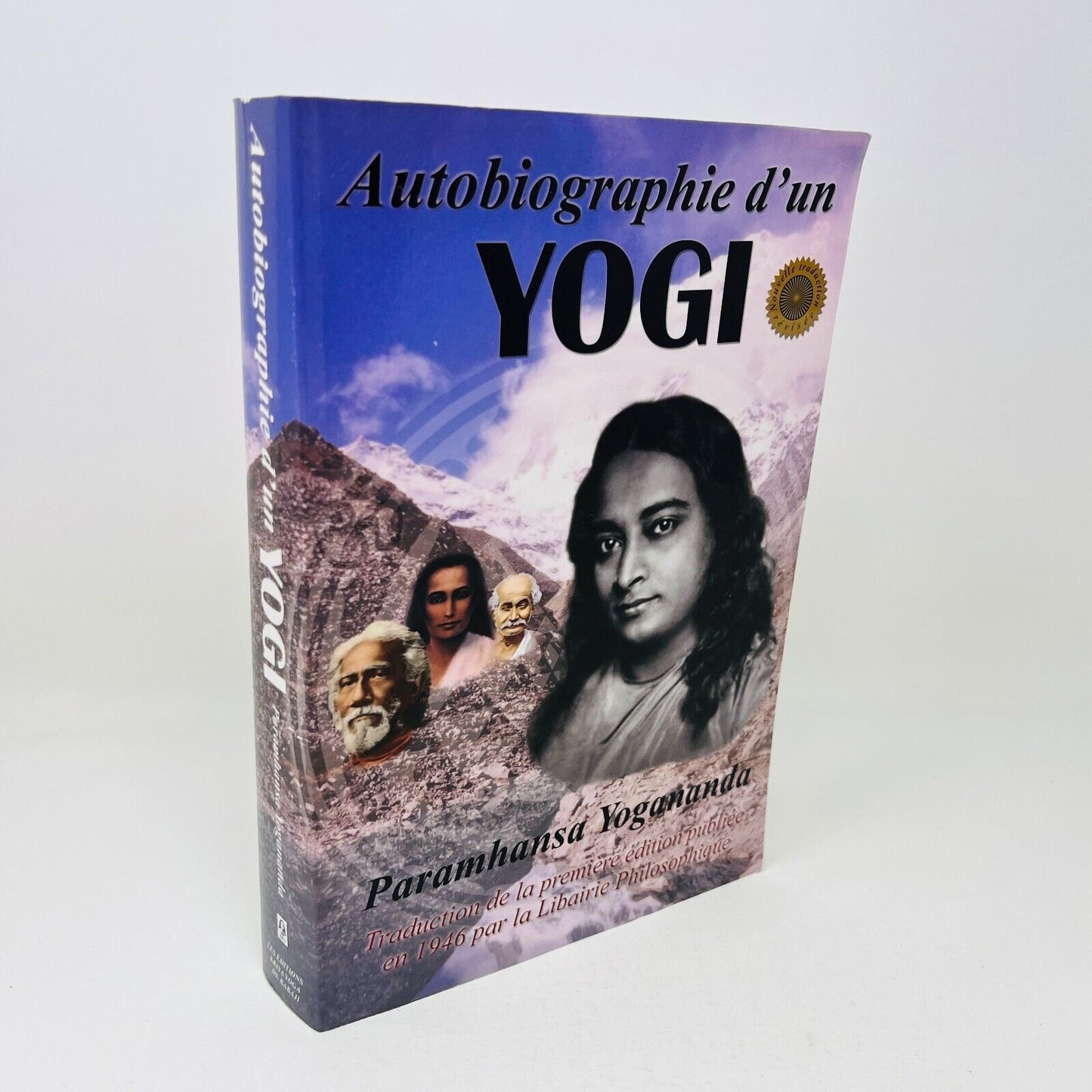 2014 Autobiographie d'un Yogi Paramhansa Yogananda Éditions Kriya Yoga de Babaji