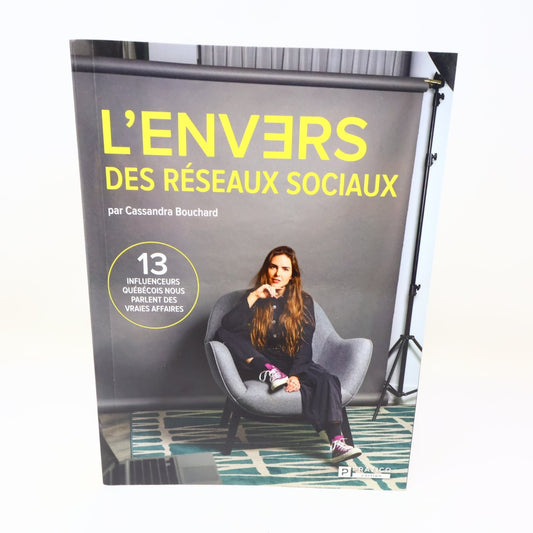 L'Envers des Réseaux Sociaux Cassandra Bouchard 2020 Pratico 13 Influenceurs