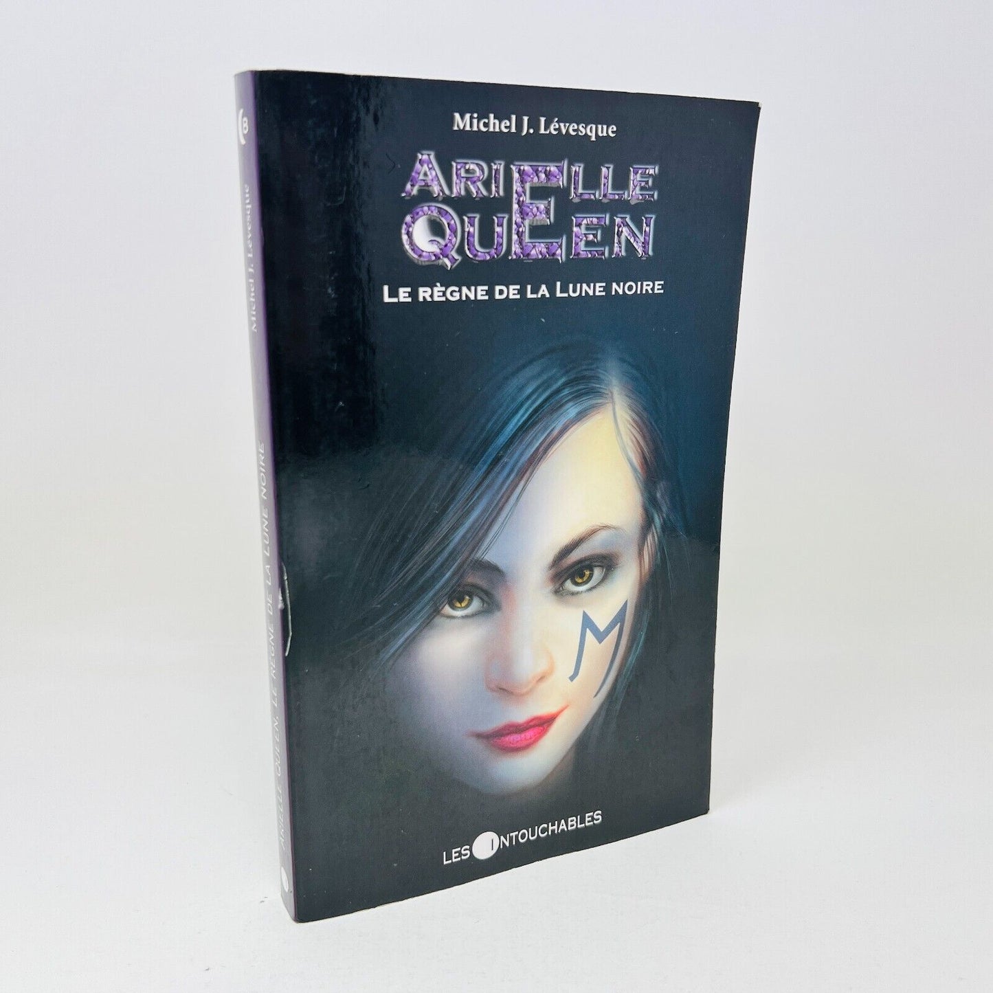 Arielle Queen #8 Le Règne de la Lune Noire de Michel J Lévesque Les Intouchables