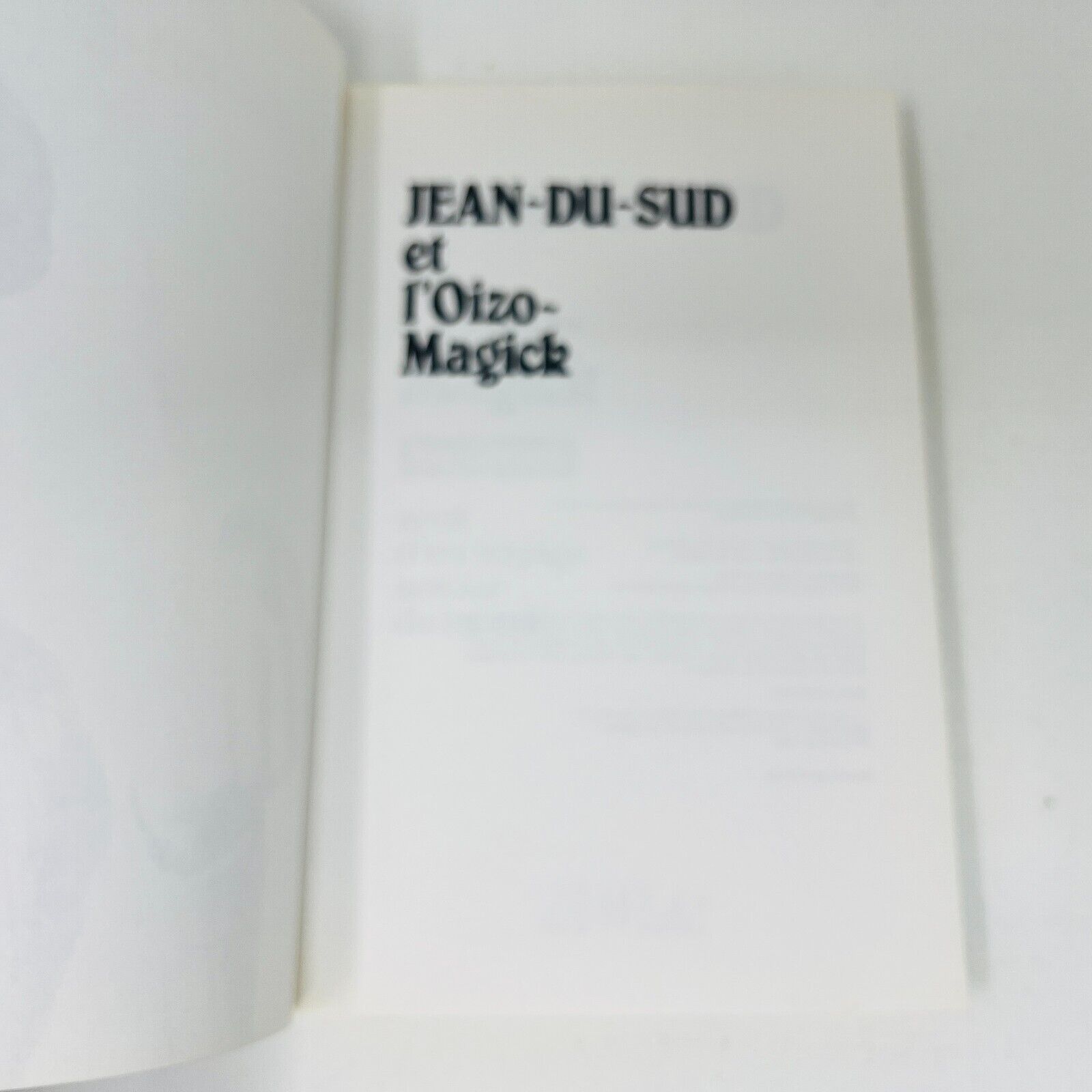1988 Jean-Du-Sud et l'Oizo-Magick de Yves Gélinas Français Livre Leméac PB Book