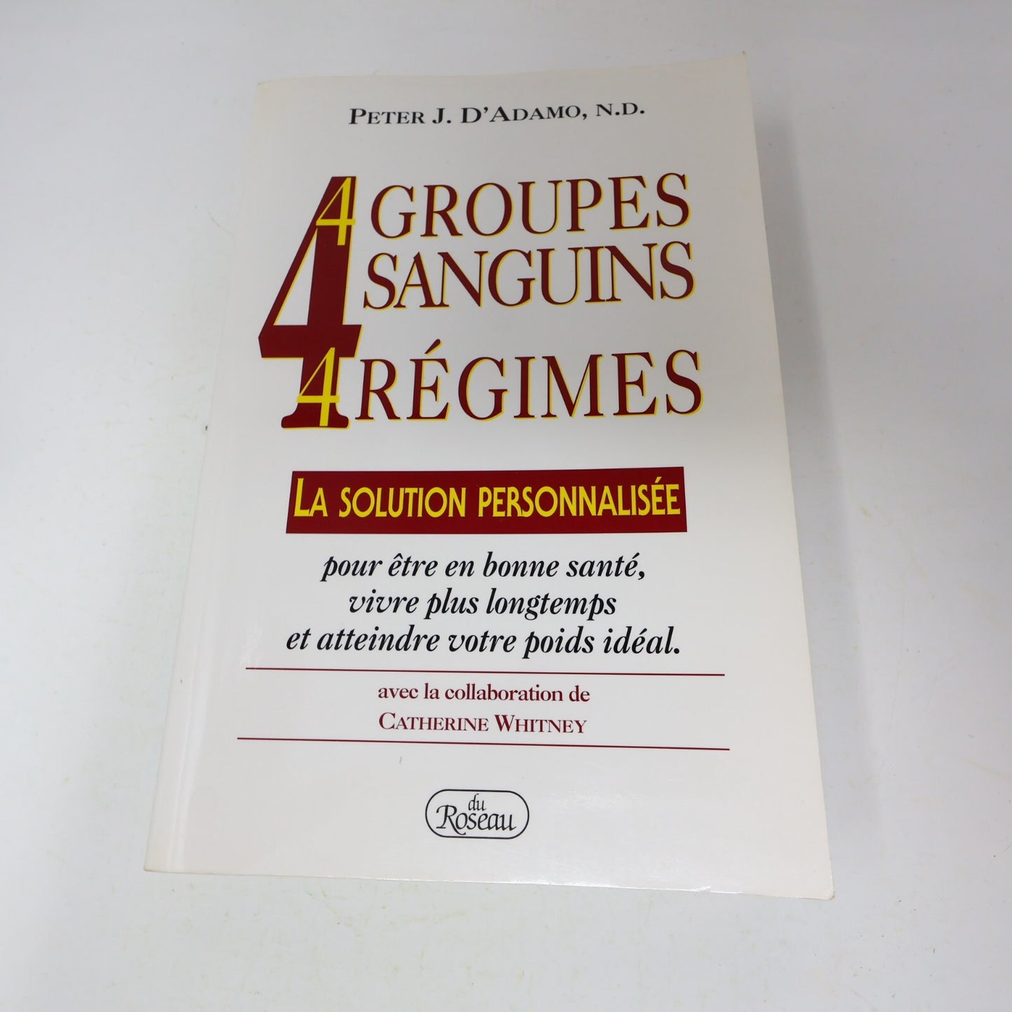 1999 4 Groupes Sanguins 4 Régimes Peter d'Adamo du Roseau Alimentation Nutrition