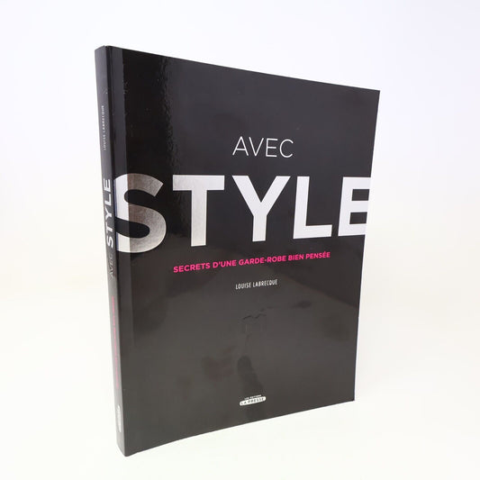 2009 Avec Style Secrets d'une Garde-Robe bien Pensée Louise Labrecque La Presse
