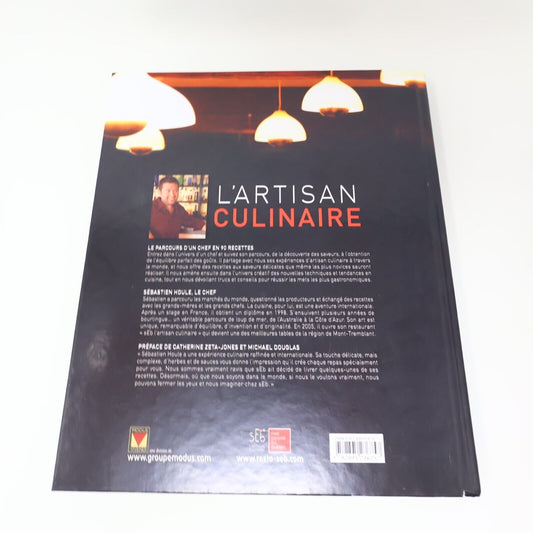 2011 L'Artisan Culinaire Chef Sébastien Houle Modus Vivendi Français Hardcover