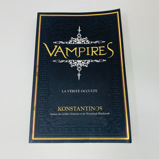 2009 Vampires La Vérité Occulte de Konstantinos ADA Livre Français/French PB