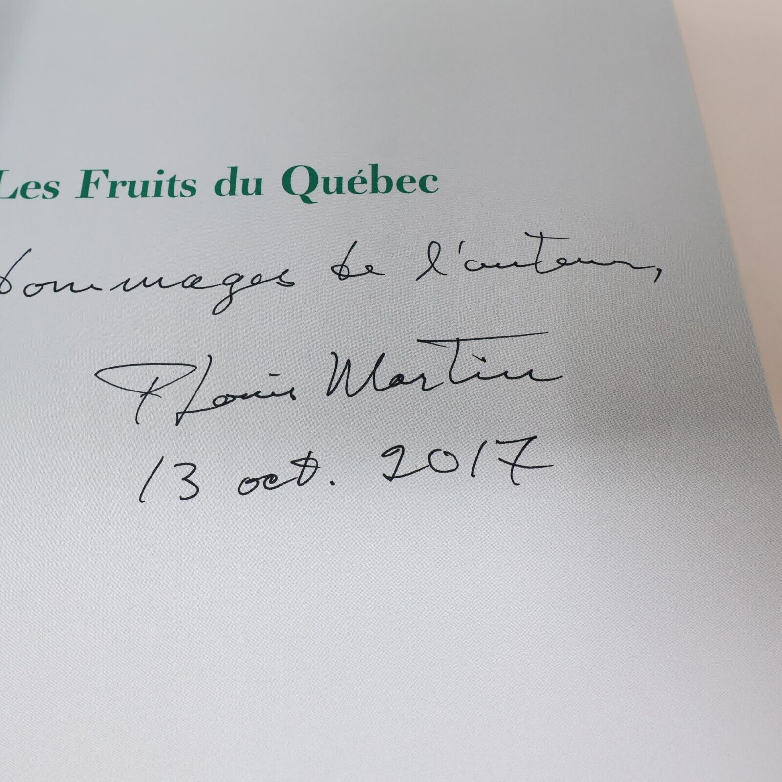 2002 Les Fruits du Québec Histoire et Traditions Signé Paul-Louis Martin Livre