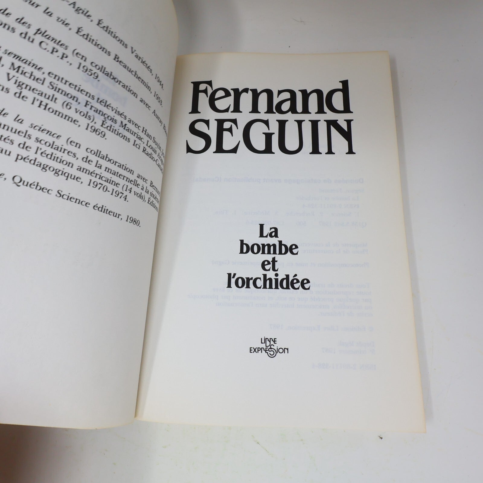 Fernand Séguin Lot 2 Livres Cristal et la Chimère/Bombe et l'Orchidée Français