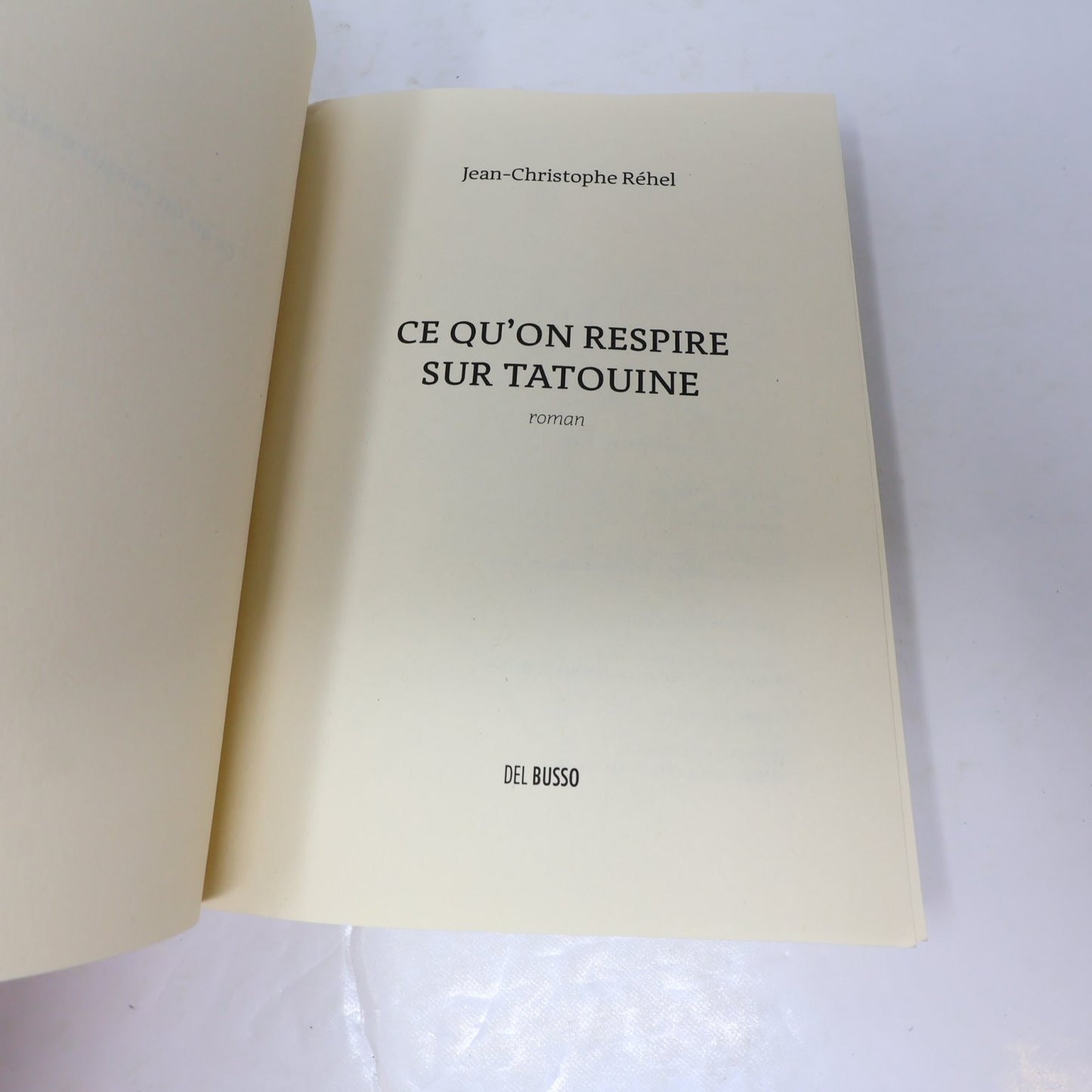 Ce Qu'on Respire Sur Tatouine Jean-Christophe Réhel 2018 Fibrose Kystique PB