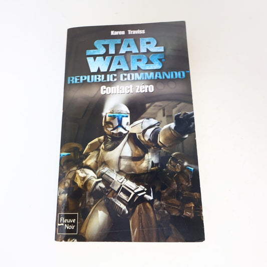 2006 Contact Zéro Republic Commando de Karen Traviss Guerre des Étoiles PB Book