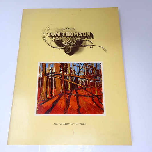 L'Art de Tom Thomson Art Gallery of Toronto 1972 Catalogue d'Exposition Français