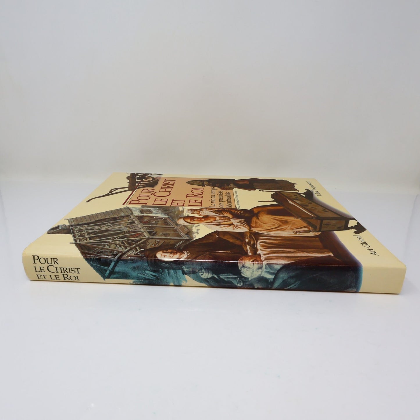 Pour le Christ et le Roi la Vie au Temps des Premiers Montréalais Yves Landry HC