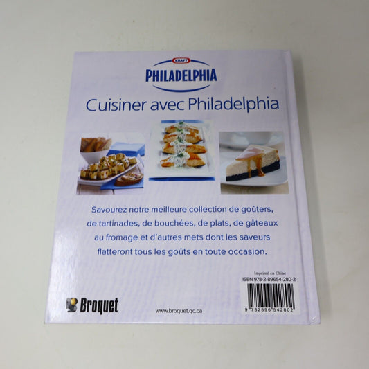 2012 Cuisiner avec Philadelphia Recettes Français Livre Broquet Hardcover HC
