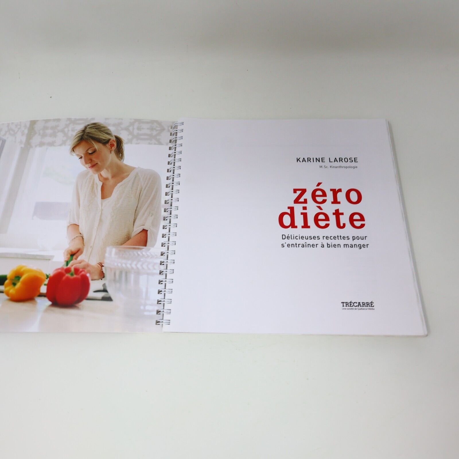 2013 Zéro Diète Recettes pour s'Entraîner à bien Manger Karine Larose Nutrition
