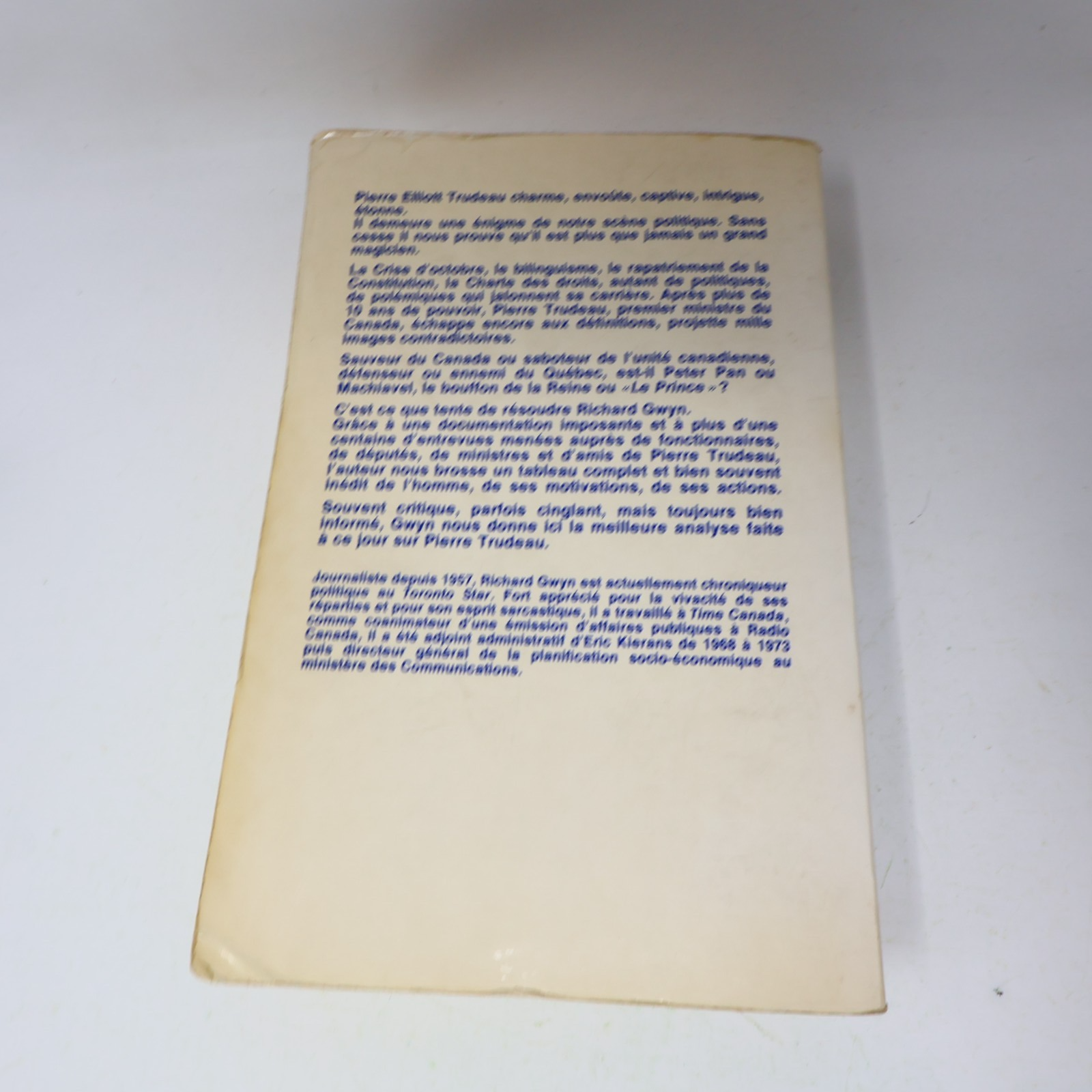 1981 Le Prince Richard Gwyn France-Amérique Pierre Elliott Trudeau Biographie PB