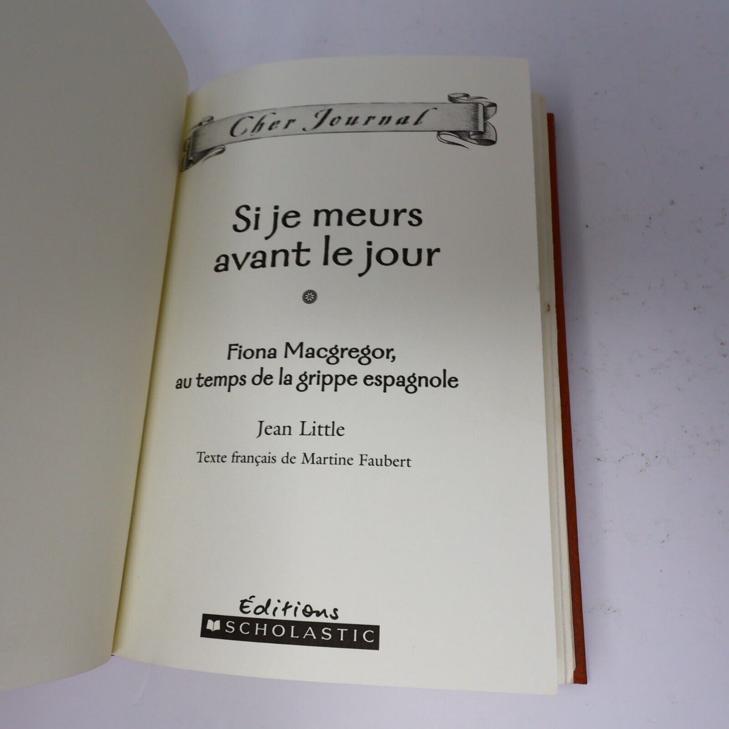 2008 Cher Journal Si je Meurs Avant le Jour Histoire Canada Grippe Espagnole HC