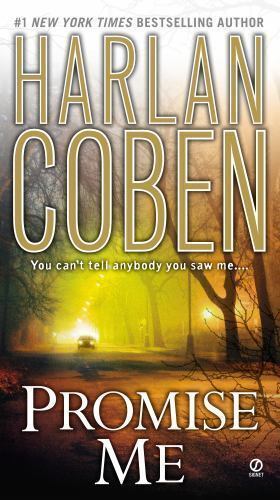 2007 Promise Me Harlan Coben Signet Thriller 1st Print Paperback Book 2000s PB